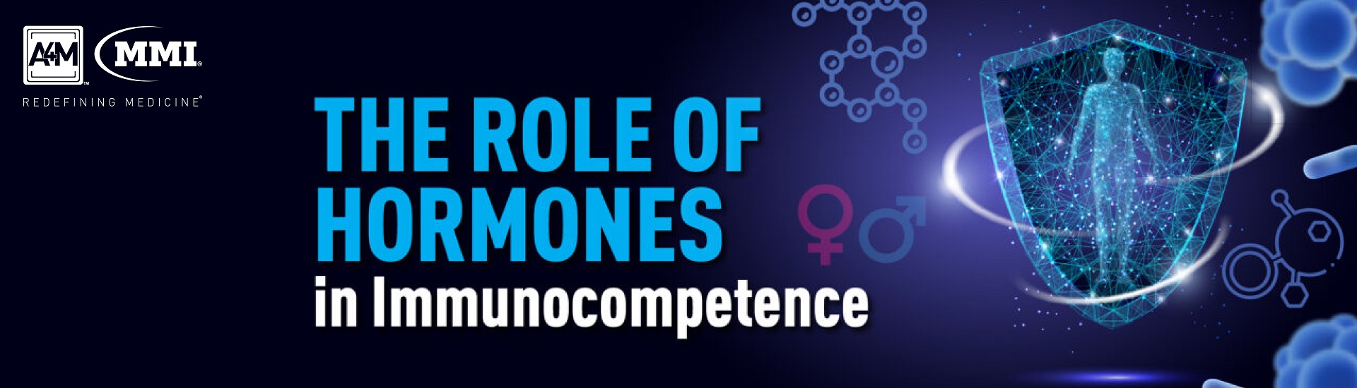A4M the American Academy of Anti-Aging Medicine Role of Hormones in Immunocompetence